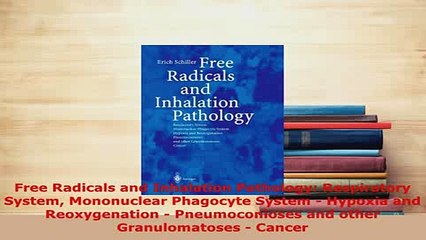 PDF  Free Radicals and Inhalation Pathology Respiratory System Mononuclear Phagocyte System   EBook