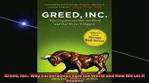 FAVORIT BOOK   Greed Inc Why Corporations Rule the World and How We Let It Happen  FREE BOOOK ONLINE