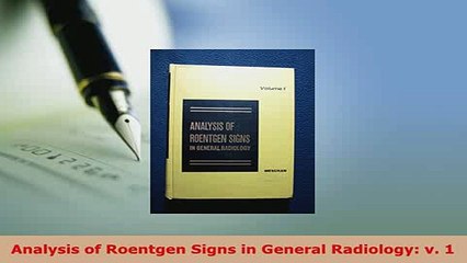 PDF  Analysis of Roentgen Signs in General Radiology v 1  Read Online