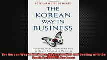 READ PDF DOWNLOAD   The Korean Way In Business Understanding and Dealing with the South Koreans in Business  BOOK ONLINE