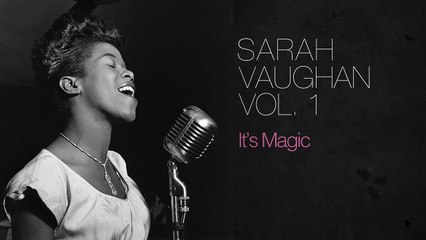 Sarah Vaughan - It's Magic