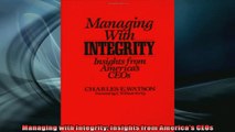 READ book  Managing with Integrity Insights from Americas CEOs  FREE BOOOK ONLINE