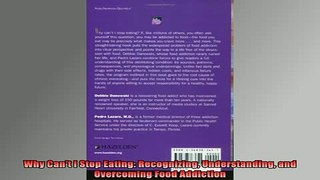 READ book  Why Cant I Stop Eating Recognizing Understanding and Overcoming Food Addiction Full Free
