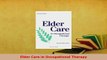 Read  Elder Care in Occupational Therapy Ebook Free