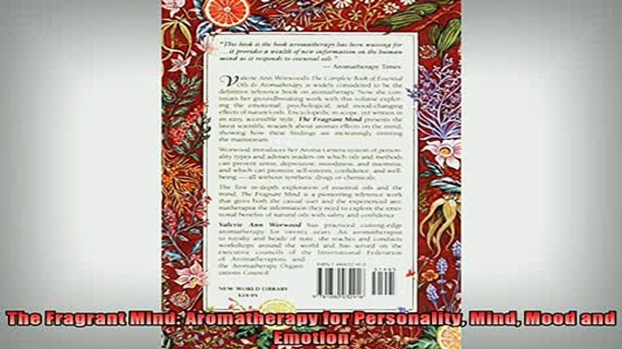 DOWNLOAD FREE Ebooks  The Fragrant Mind Aromatherapy for Personality Mind Mood and Emotion Full Ebook Online Free