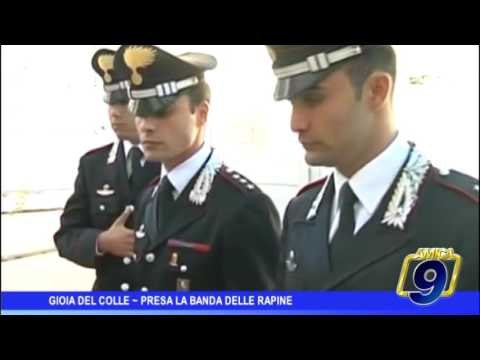 Goia del Colle | Presa la banda delle rapine