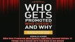 Free PDF Downlaod  Who Gets Promoted Who Doesnt and Why Second Edition 12 Things Youd Better Do If You READ ONLINE