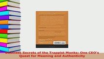 Read  Business Secrets of the Trappist Monks One CEOs Quest for Meaning and Authenticity Ebook Free