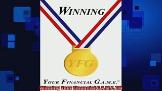FREE PDF  Winning Your Financial GAME TM  DOWNLOAD ONLINE