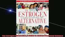 READ book  The Estrogen Alternative A Guide to Natural Hormonal Balance Full Free