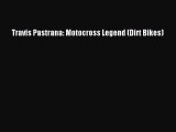 [PDF] Travis Pastrana: Motocross Legend (Dirt Bikes) [Read] Online