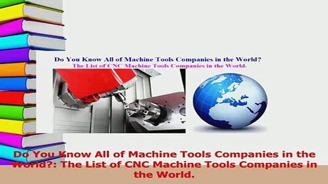 PDF Do You Know All of Machine Tools Companies in the World The List of CNC Machine Tools Download Online