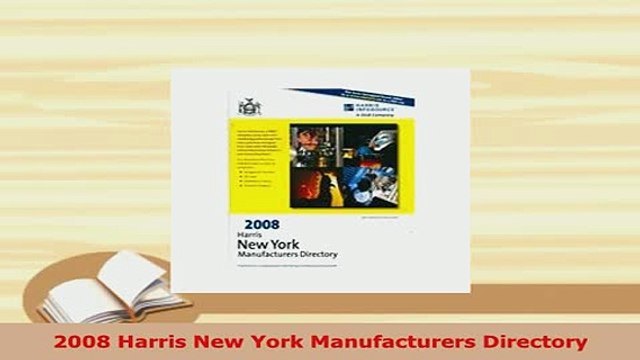 Read 2008 Harris New York Manufacturers Directory Ebook Free