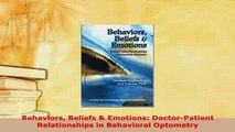 Read  Behaviors Beliefs  Emotions DoctorPatient Relationships in Behavioral Optometry Ebook Free