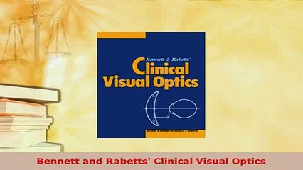 Download Bennett & Rabetts' Clinical Visual Optics PDF 📘