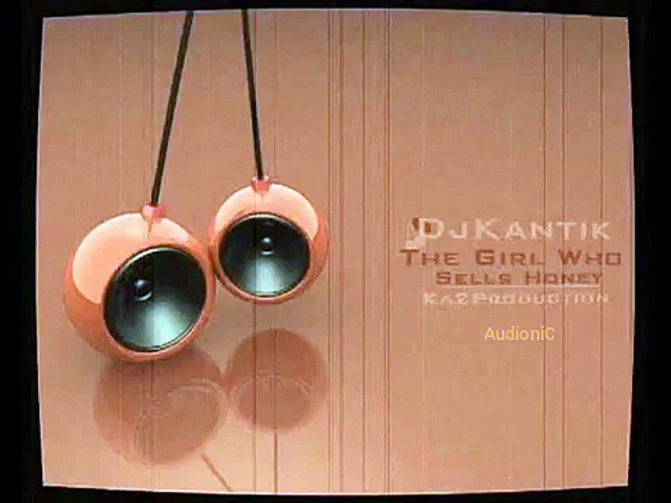 Dj Kantik The Girl who sells honey