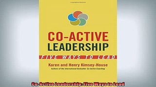 READ PDF DOWNLOAD   CoActive Leadership Five Ways to Lead  BOOK ONLINE