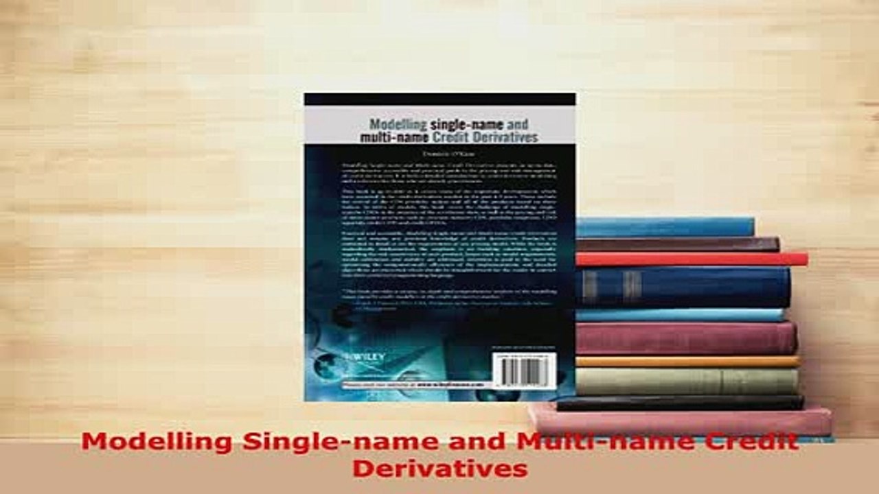 Read  Modelling Singlename and Multiname Credit Derivatives Ebook Free