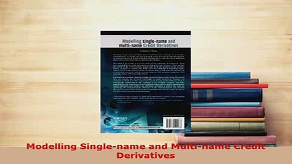 Read  Modelling Singlename and Multiname Credit Derivatives Ebook Free