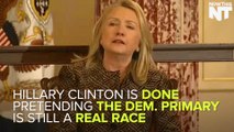 Hillary Clinton Says The Race Is Already Over