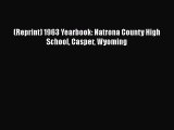 [PDF] (Reprint) 1963 Yearbook: Natrona County High School Casper Wyoming [Download] Online