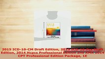 Download  2015 ICD10CM Draft Edition 2015 ICD10Pcs Draft Edition 2014 Hcpcs Professional Edition Ebook Free