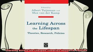 best book  Learning Across the Lifespan Theories Research Policies