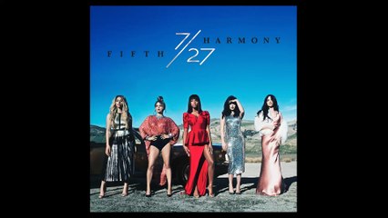 Fifth Harmony - 7/27 - Preview Album (Full)