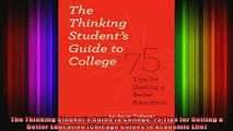 read here  The Thinking Students Guide to College 75 Tips for Getting a Better Education Chicago