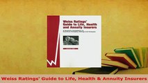 Read  Weiss Ratings Guide to Life Health  Annuity Insurers Ebook Free