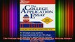 new book  The College Application Essay Guidelines for Writing Unique Essays Plus