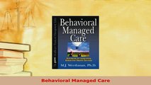 Read  Behavioral Managed Care Ebook Free