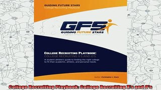 read here  College Recruiting Playbook College Recruiting Xs and Os