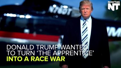 Donald Trump Wanted To Turn 'The Apprentice' Into A Race War