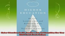 best book  Higher Education On Life Landing a Job and Everything Else They Didnt Teach You in