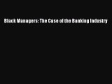 Download Black Managers: The Case of the Banking Industry PDF Online