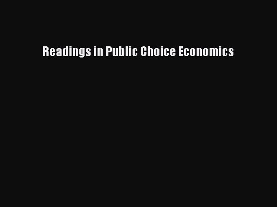 Read Readings in Public Choice Economics Ebook Free