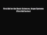 Download First Aid for the Basic Sciences Organ Systems (First Aid Series) Ebook Online