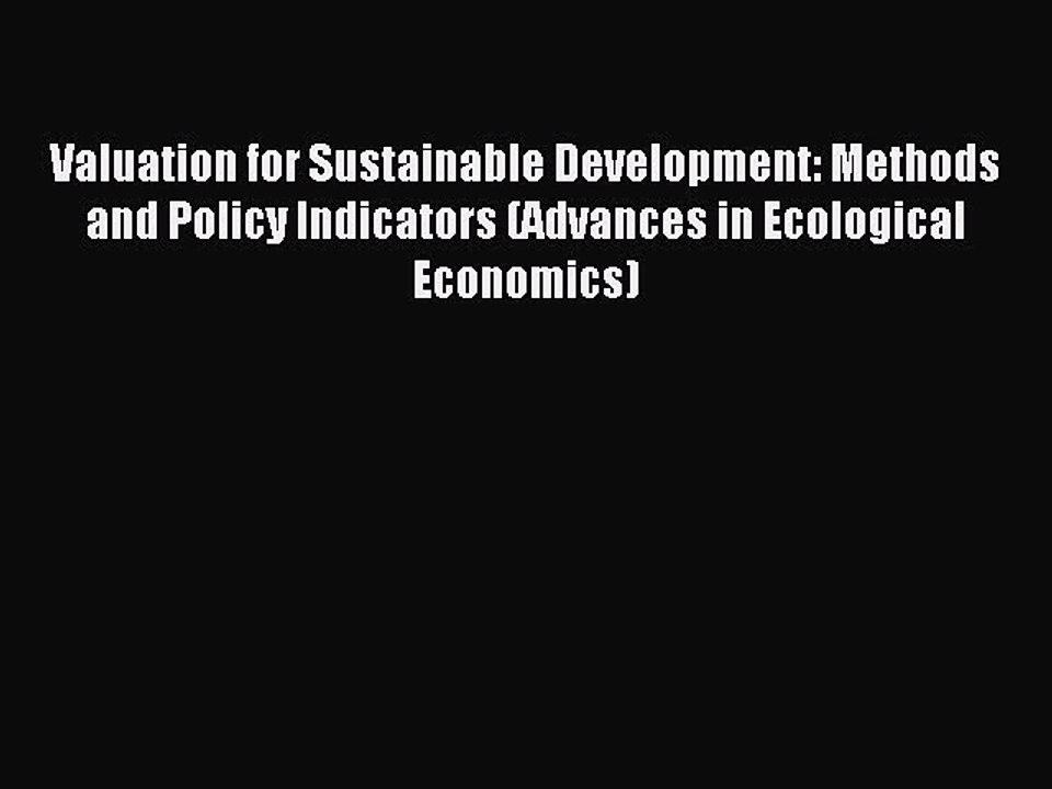 Read Valuation for Sustainable Development: Met...
