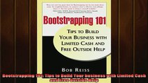 READ book  Bootstrapping 101 Tips to Build Your business with Limited Cash and Free Outside Help Online Free