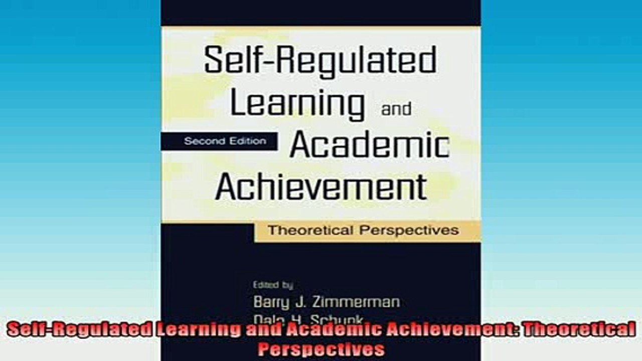 FREE PDF  SelfRegulated Learning and Academic Achievement Theoretical Perspectives  DOWNLOAD ONLINE