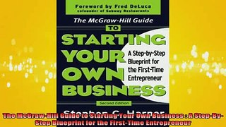 READ book  The McGrawHill Guide to Starting Your Own Business  A StepByStep Blueprint for the Full Free