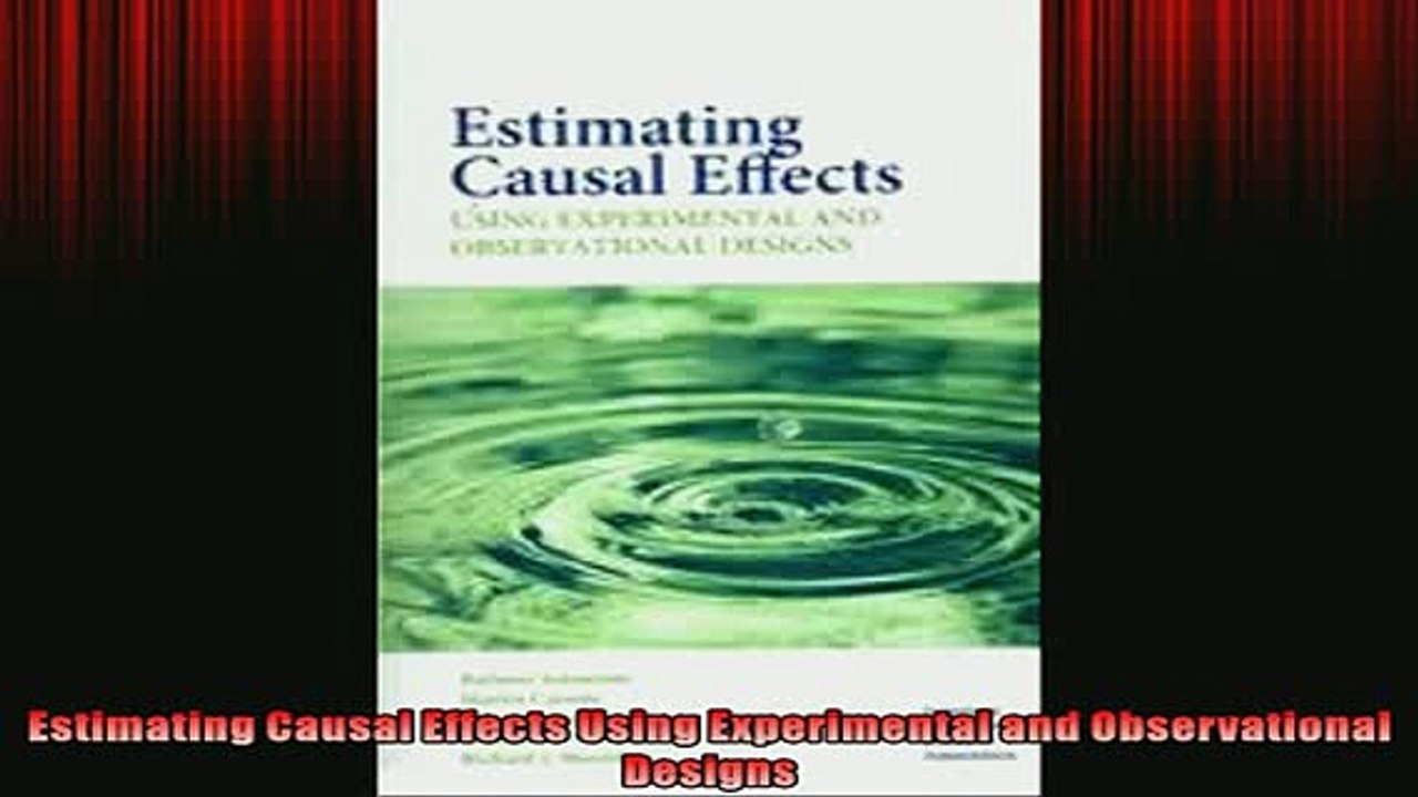 FREE DOWNLOAD  Estimating Causal Effects Using Experimental and Observational Designs  FREE BOOOK ONLINE