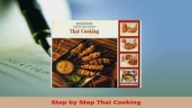 Download  Step by Step Thai Cooking Download Full Ebook