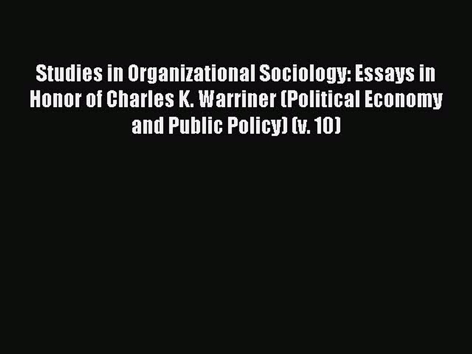 Read Studies in Organizational Sociology: Essays in Honor of Charles K. Warriner (Political