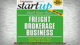 READ book  Start Your Own Freight Brokerage Business Full Free
