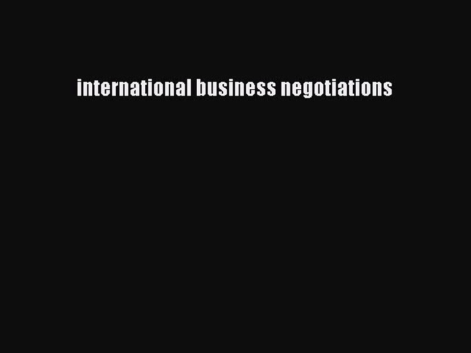 Read international business negotiations Ebook Free