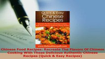 PDF  Chinese Food Recipes Recreate The Flavors Of Chinese Cooking With These Delicious Read Online