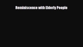 [PDF] Reminiscence with Elderly People Read Online