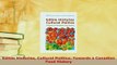 PDF  Edible Histories Cultural Politics Towards a Canadian Food History PDF Full Ebook